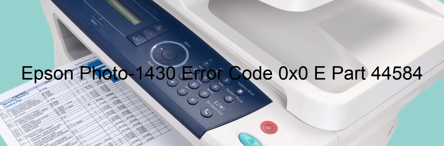 Epson Photo-1430 Error Code 0x0 E Part 44584