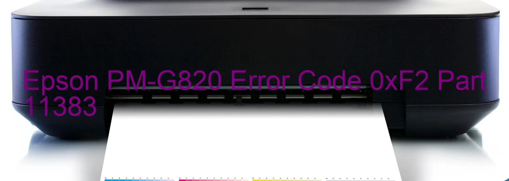 Epson PM-G820 Error Code 0xF2 Part 11383