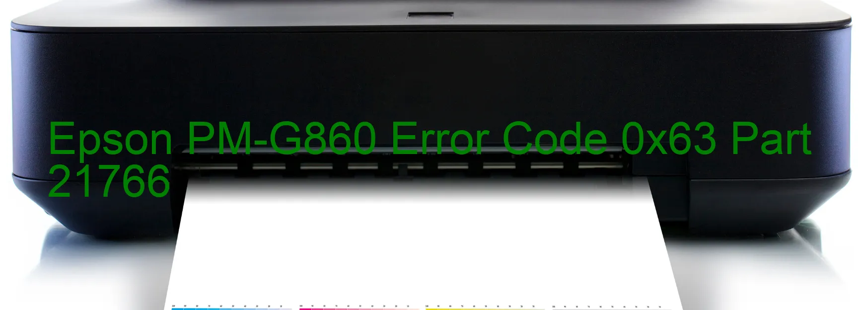 Epson PM-G860 Error Code 0x63 Part 21766