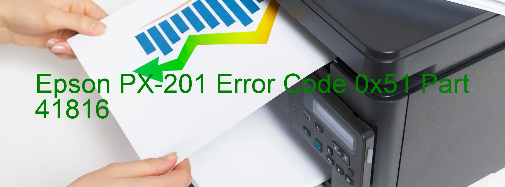 Epson PX-201 Error Code 0x51 Part 41816