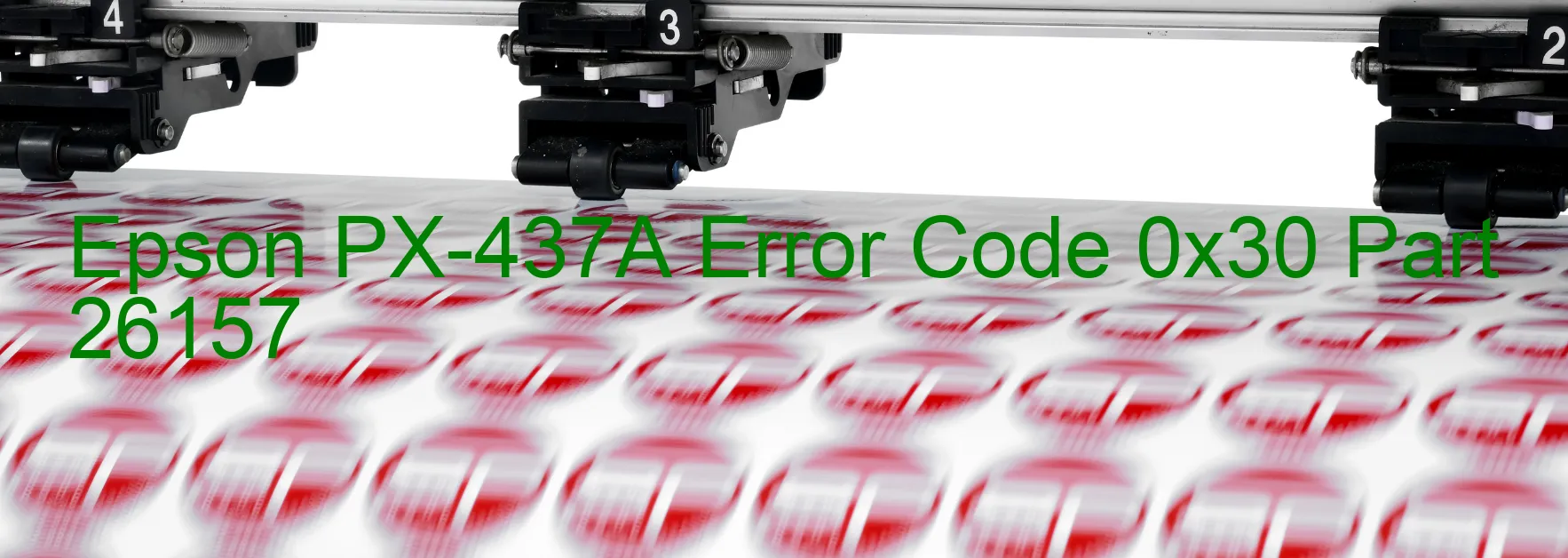 Epson PX-437A Error Code 0x30 Part 26157