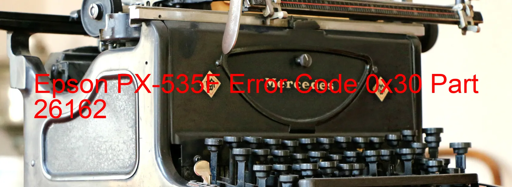 Epson PX-535F Error Code 0x30 Part 26162