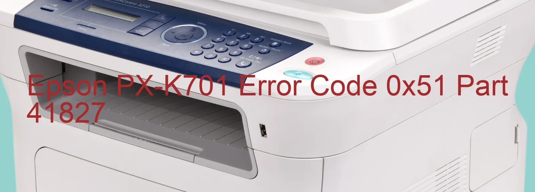 Epson PX-K701 Error Code 0x51 Part 41827