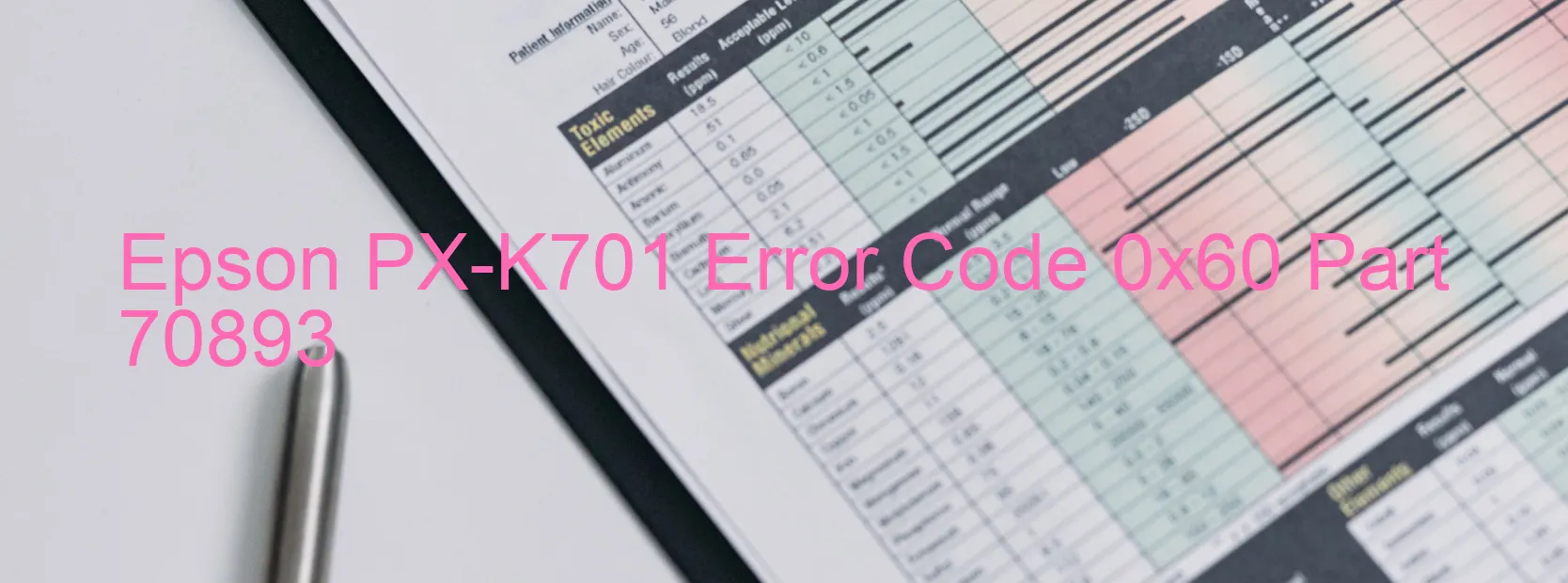 Epson PX-K701 Error Code 0x60 Part 70893