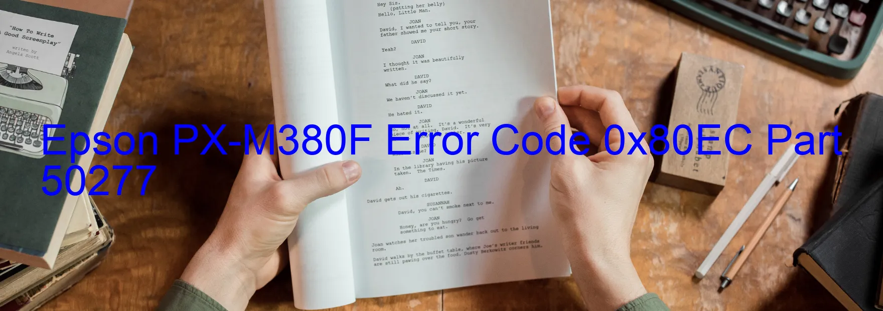 Epson PX-M380F Error Code 0x80EC Part 50277