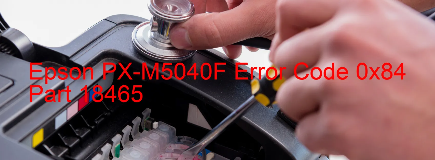 Epson PX-M5040F Error Code 0x84 Part 18465