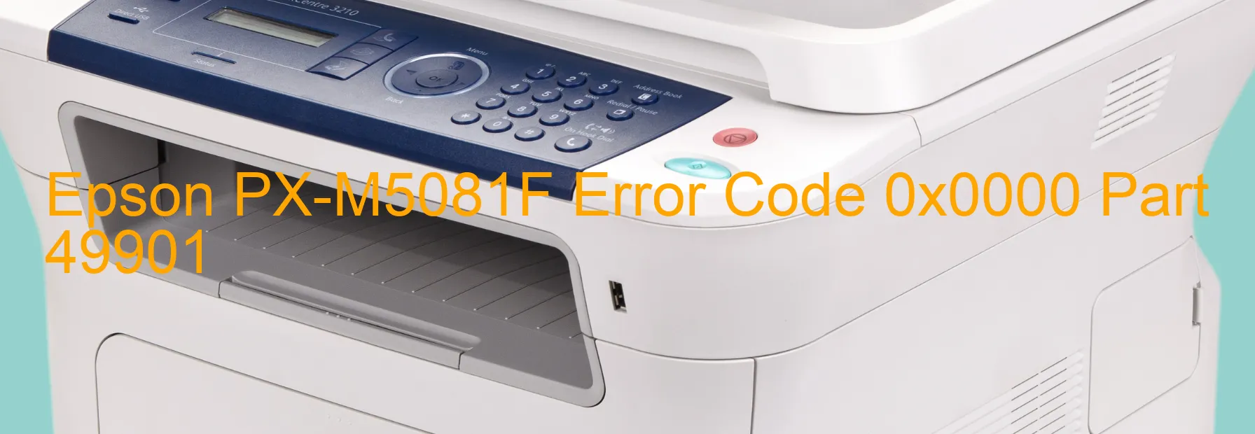 Epson PX-M5081F Error Code 0x0000 Part 49901