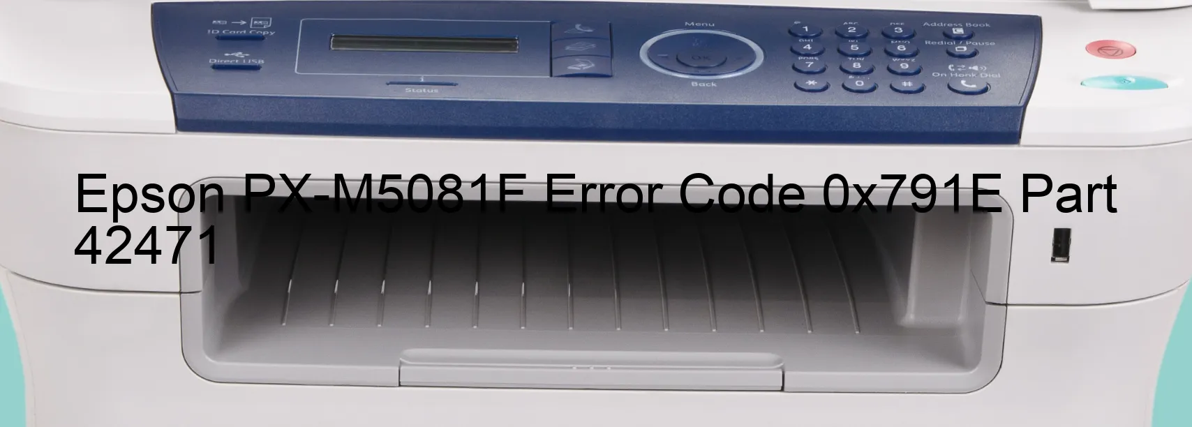 Epson PX-M5081F Error Code 0x791E Part 42471