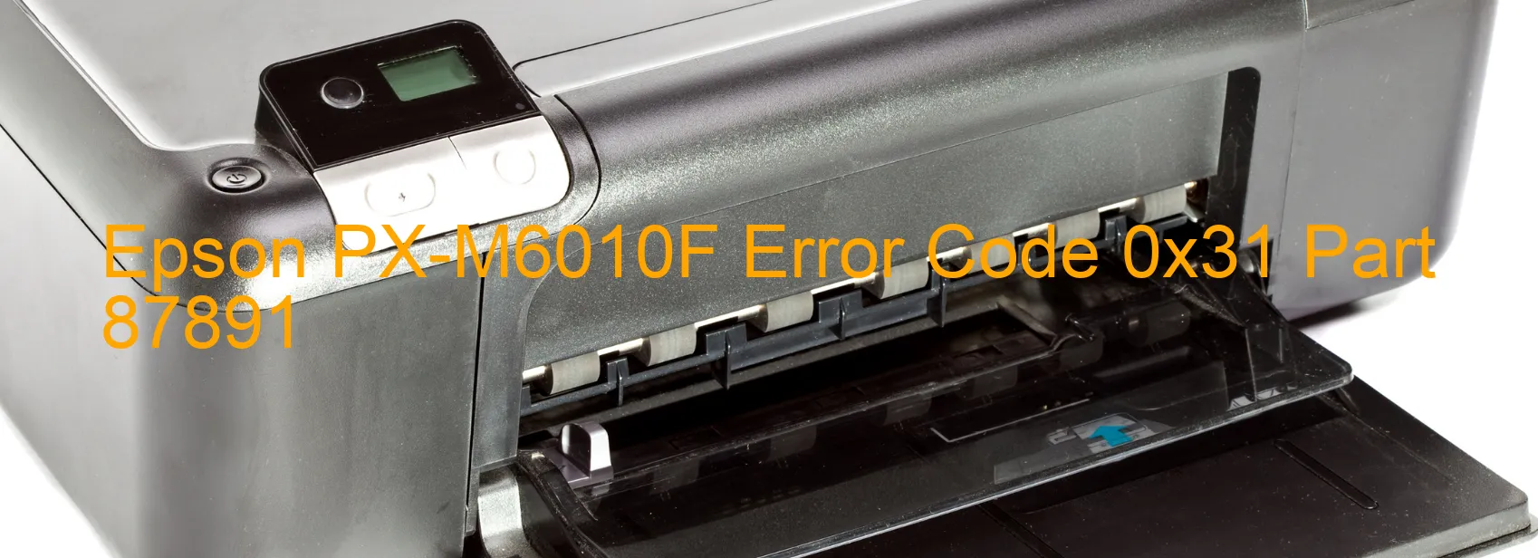 Epson PX-M6010F Error Code 0x31 Part 87891