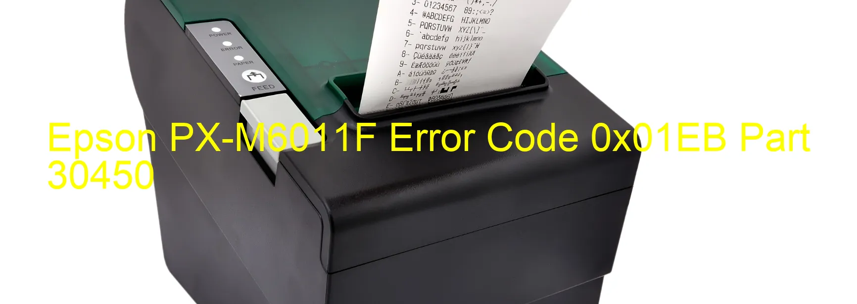 Epson PX-M6011F Error Code 0x01EB Part 30450