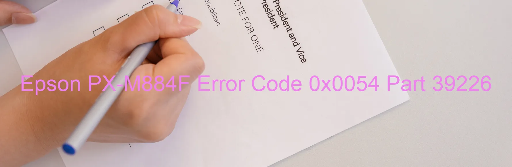 Epson PX-M884F Error Code 0x0054 Part 39226