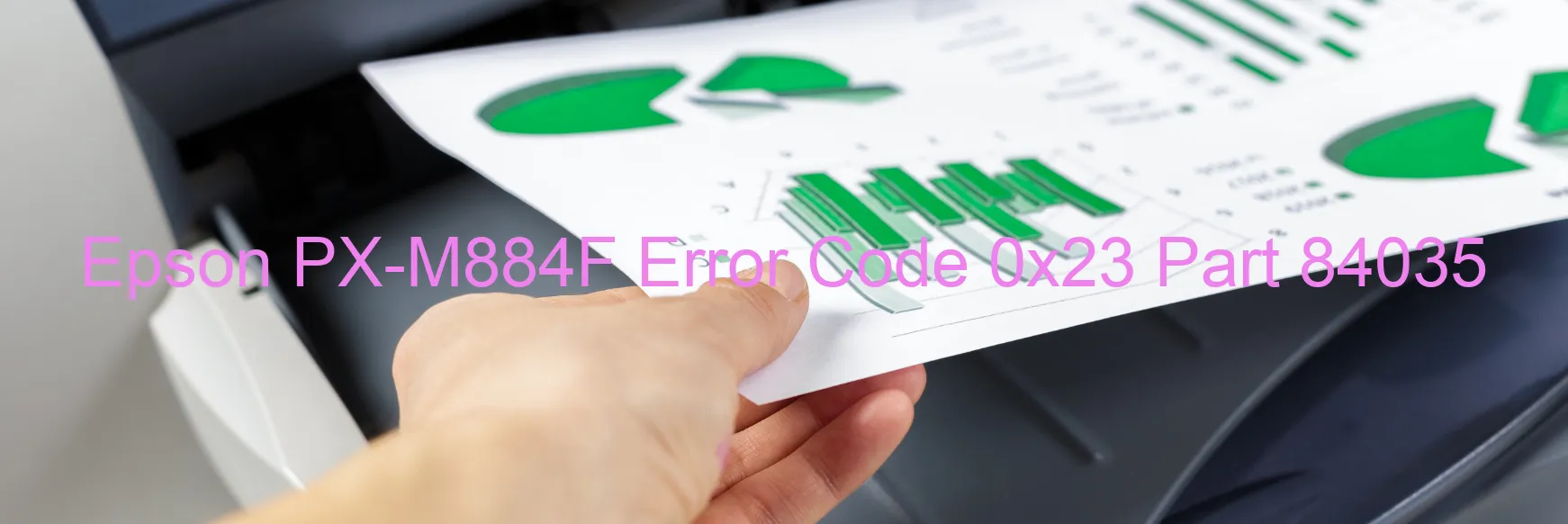 Epson PX-M884F Error Code 0x23 Part 84035