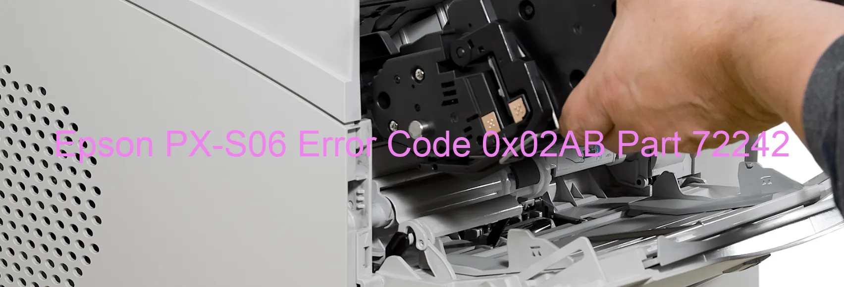 Epson PX-S06 Error Code 0x02AB Part 72242