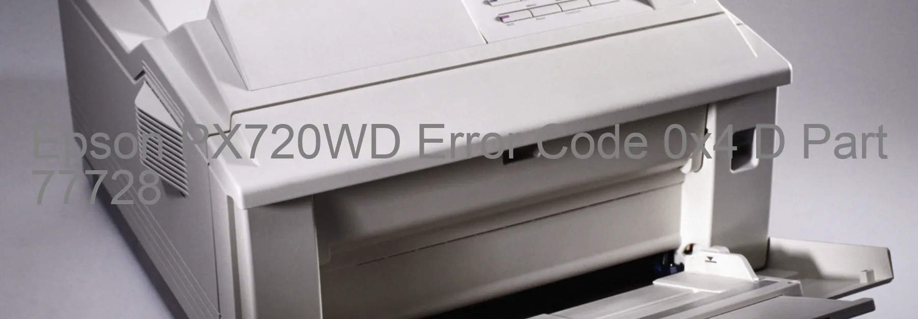 Epson PX720WD Error Code 0x4 D Part 77728