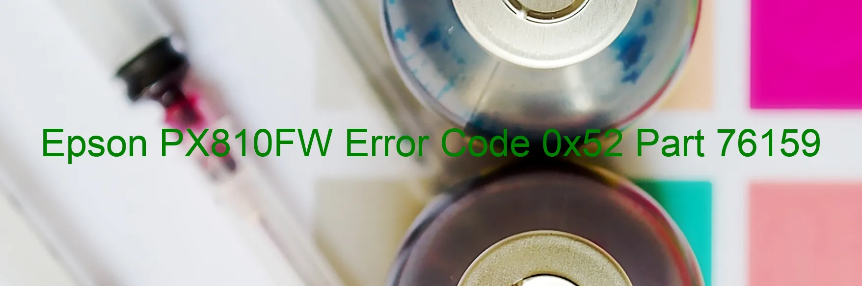 Epson PX810FW Error Code 0x52 Part 76159