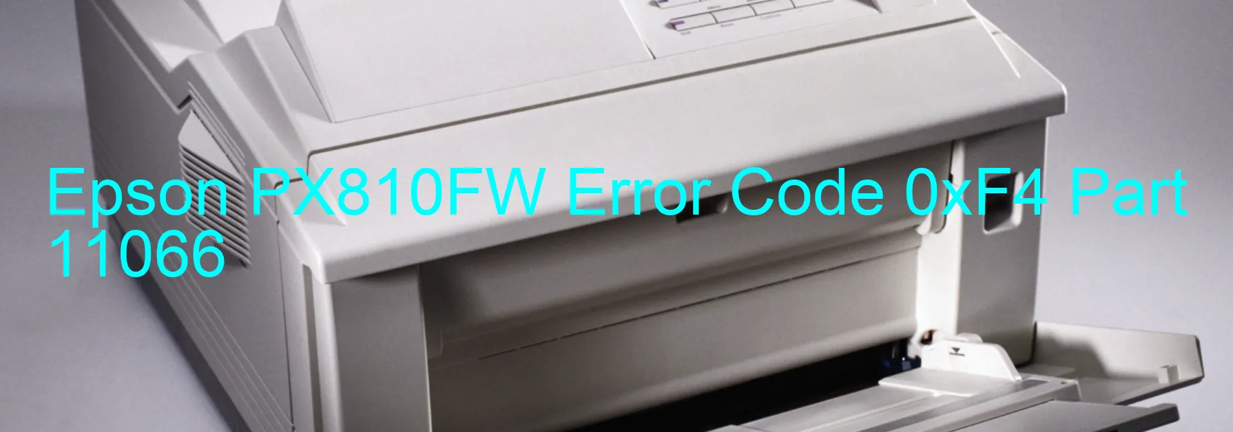 Epson PX810FW Error Code 0xF4 Part 11066