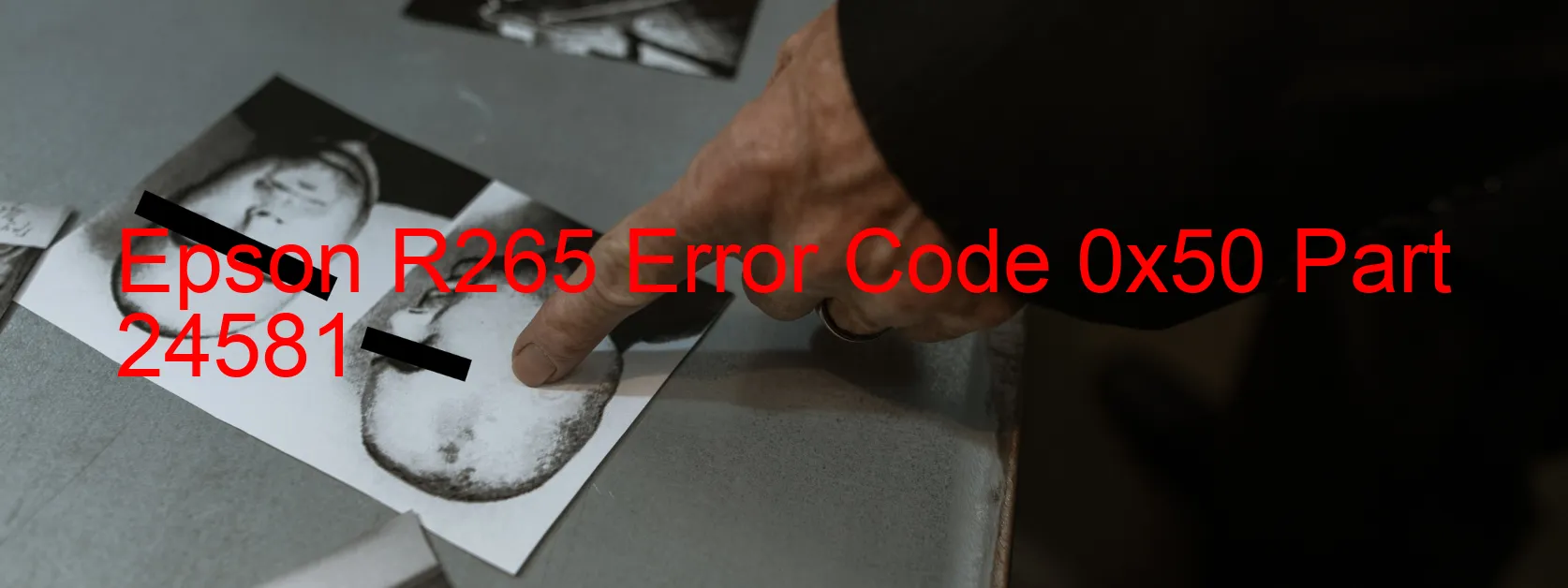 Epson R265 Error Code 0x50 Part 24581