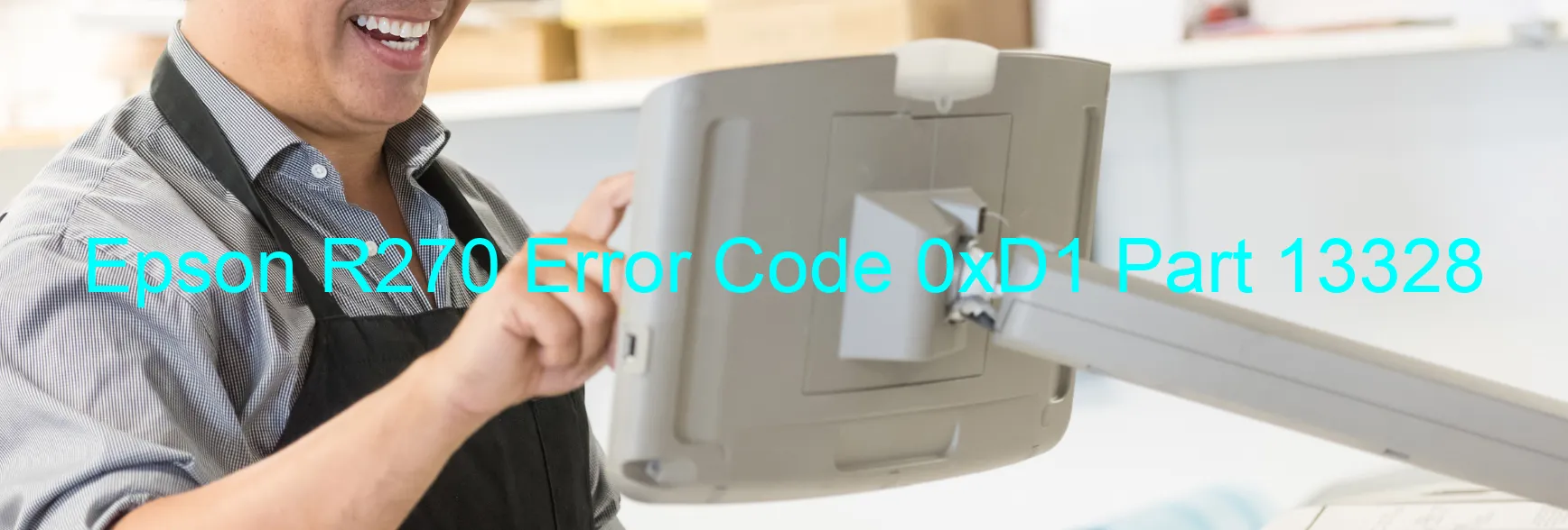 Epson R270 Error Code 0xD1 Part 13328