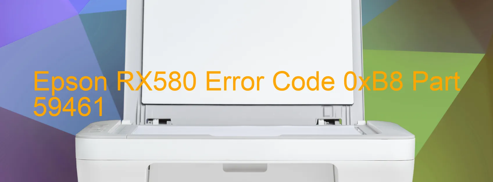 Epson RX580 Error Code 0xB8 Part 59461