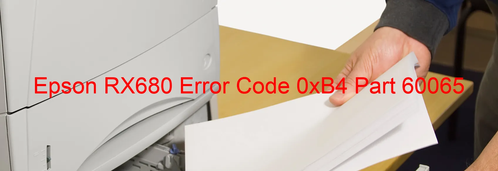 Epson RX680 Error Code 0xB4 Part 60065