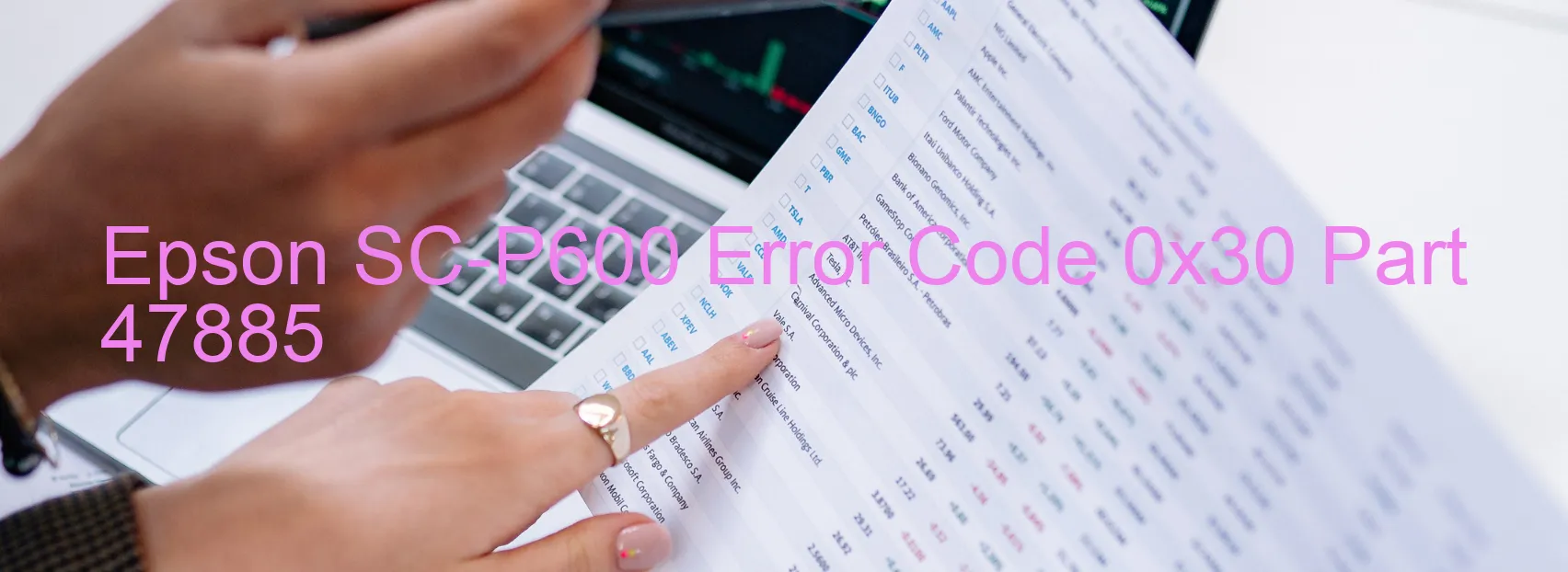 Epson SC-P600 Error Code 0x30 Part 47885