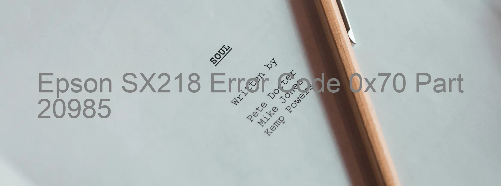 Epson SX218 Error Code 0x70 Part 20985