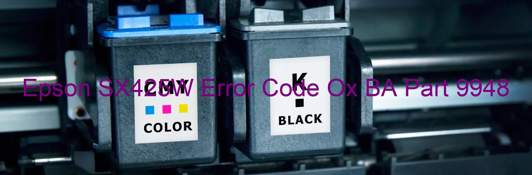 Epson SX425W Error Code Ox BA Part 9948