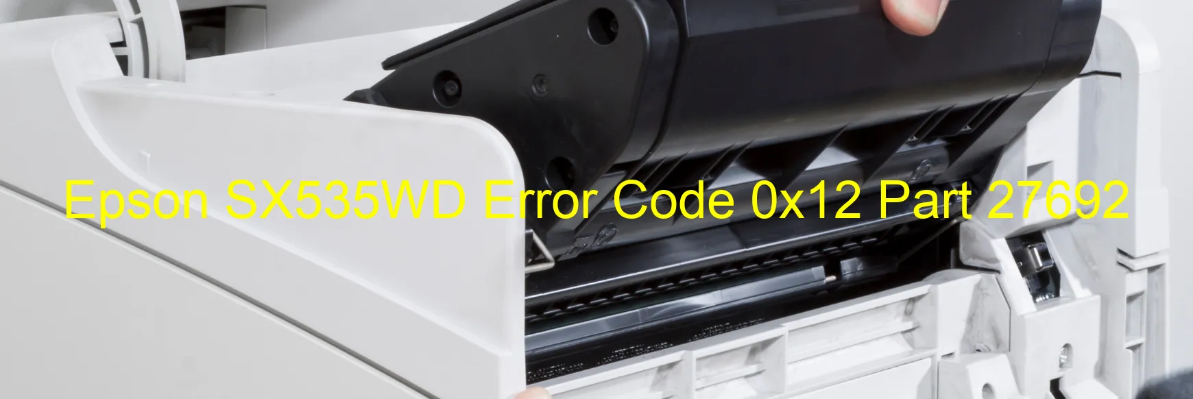 Epson SX535WD Error Code 0x12 Part 27692