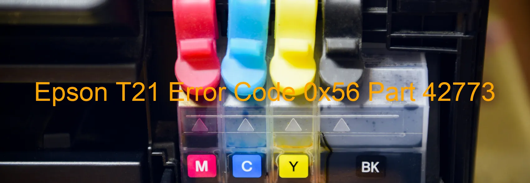 Epson T21 Error Code 0x56 Part 42773