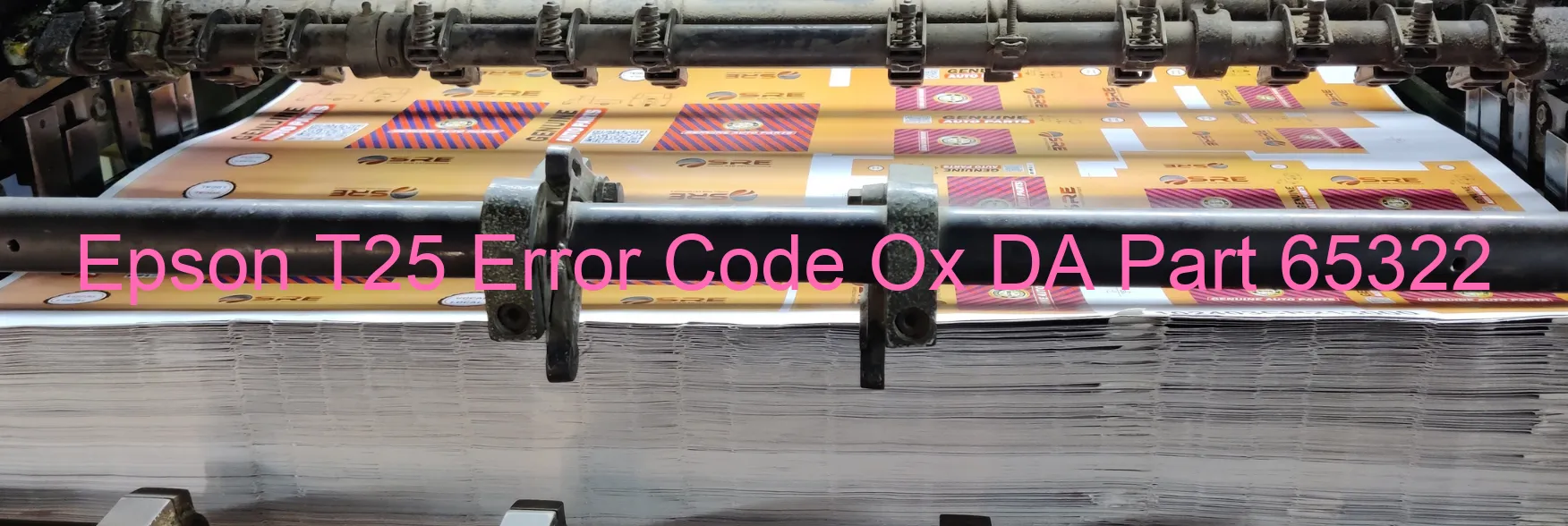 Epson T25 Error Code Ox DA Part 65322