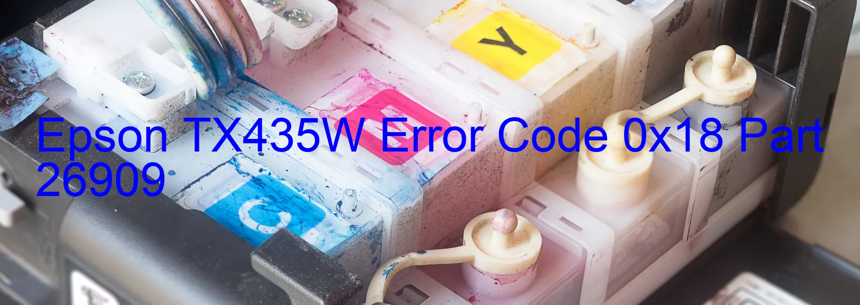 Epson TX435W Error Code 0x18 Part 26909