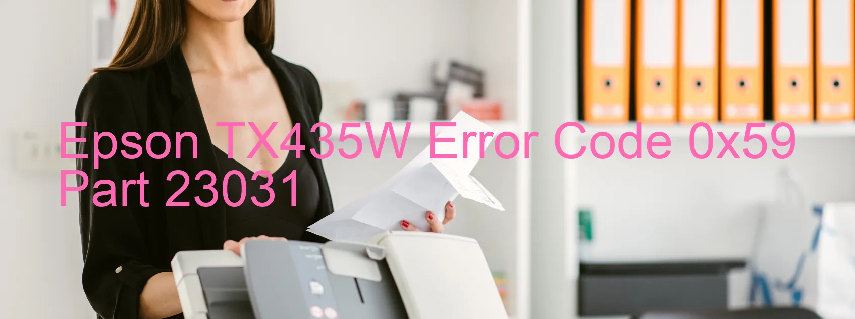 Epson TX435W Error Code 0x59 Part 23031