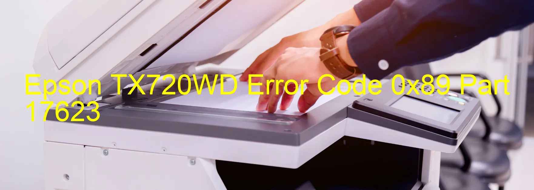 Epson TX720WD Error Code 0x89 Part 17623