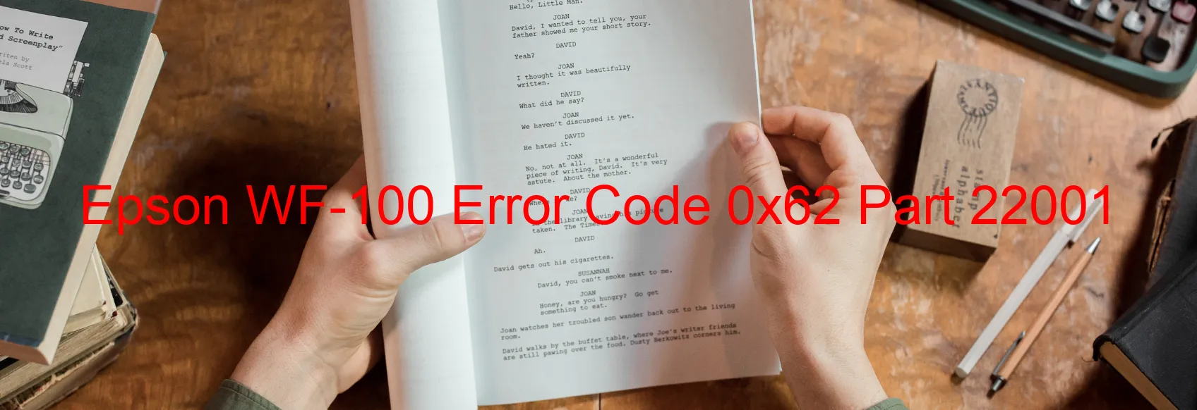 Epson WF-100 Error Code 0x62 Part 22001