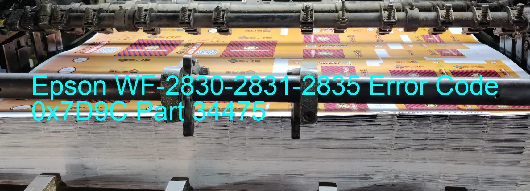 Epson WF-2830-2831-2835 Error Code 0x7D9C Part 34475