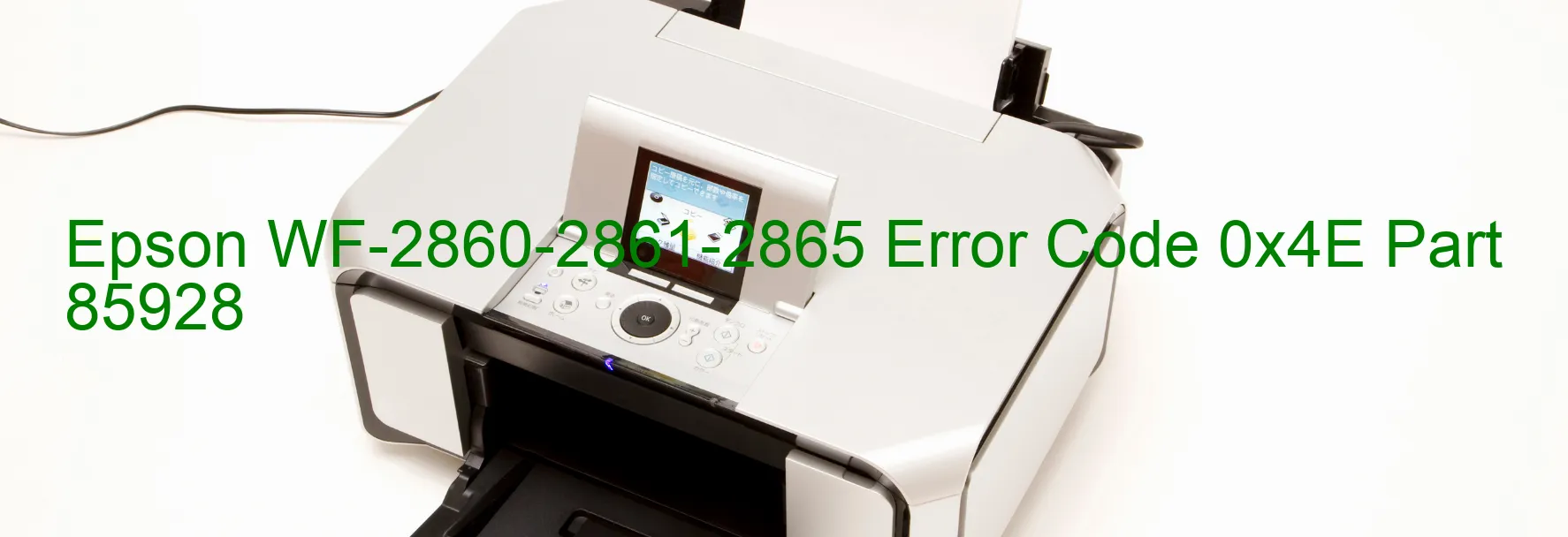 Epson WF-2860-2861-2865 Error Code 0x4E Part 85928