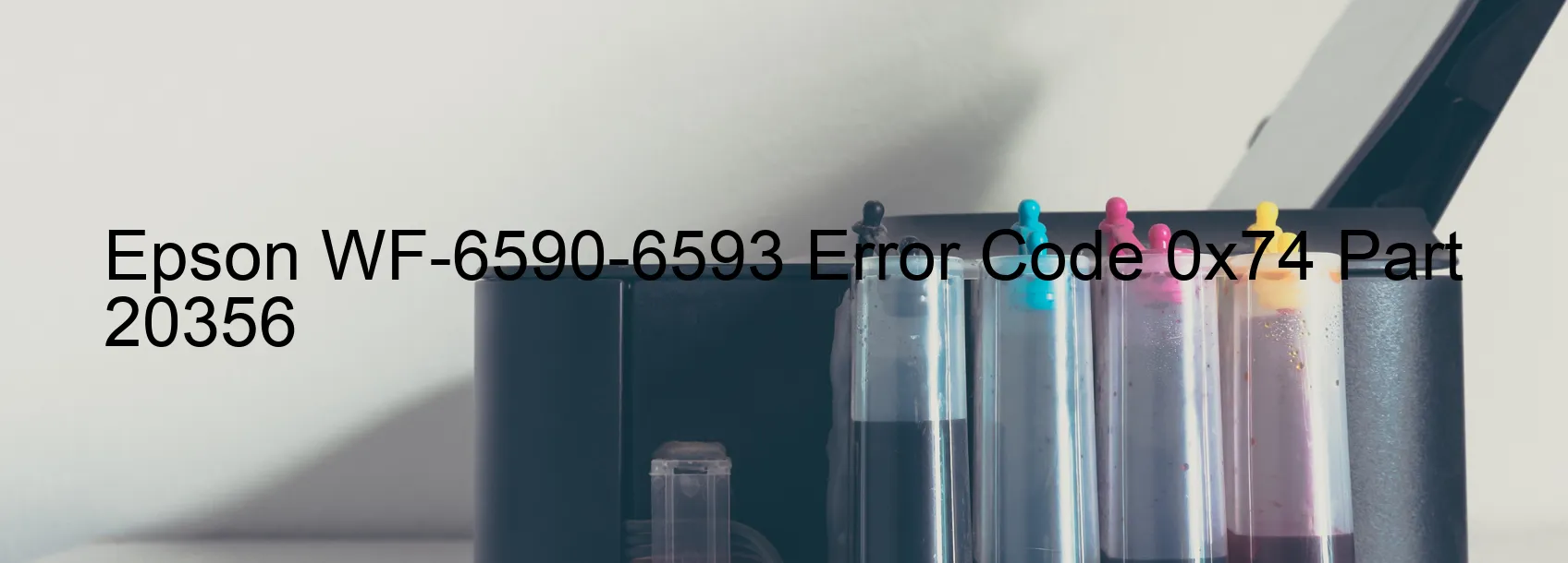 Epson WF-6590-6593 Error Code 0x74 Part 20356