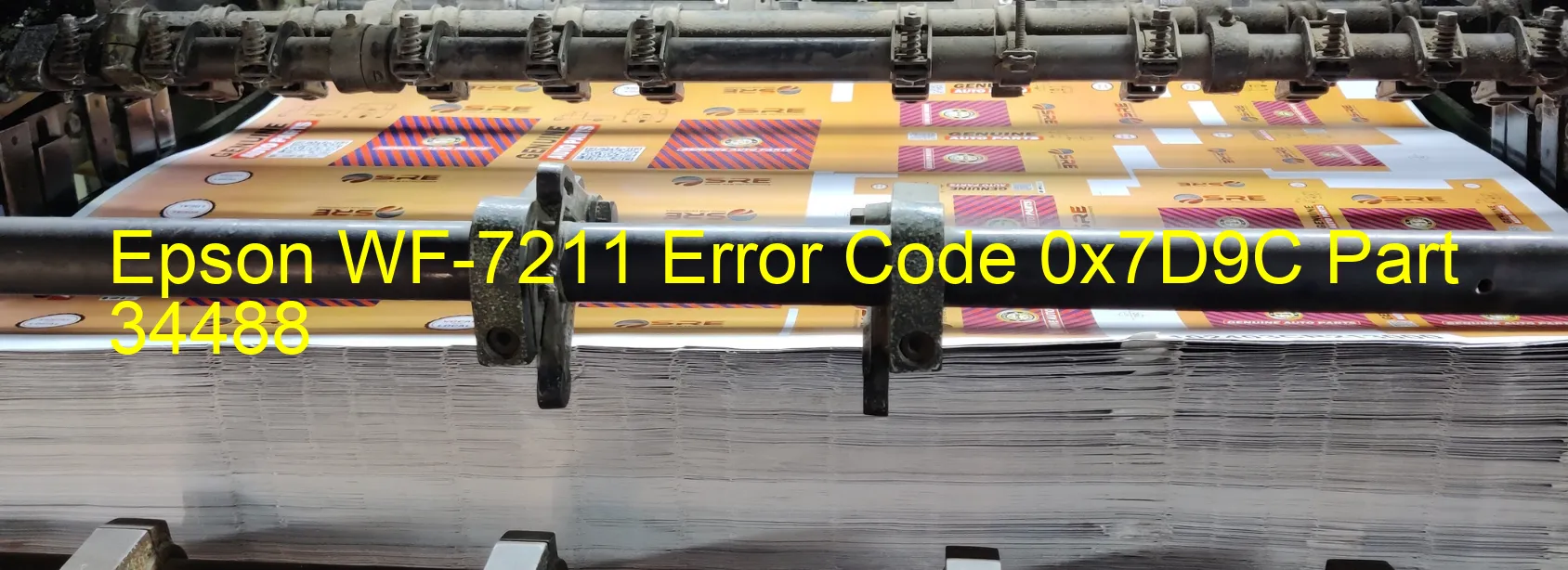 Epson WF-7211 Error Code 0x7D9C Part 34488