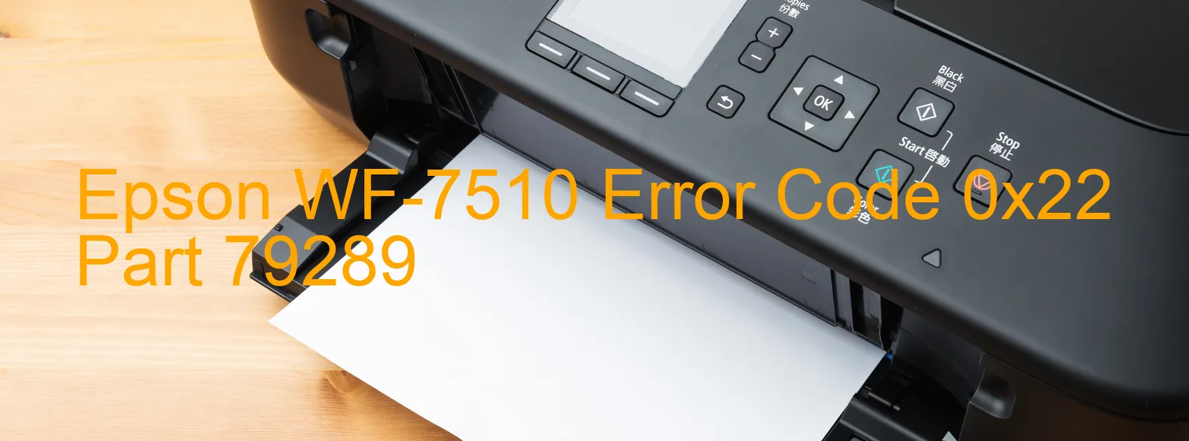 Epson WF-7510 Error Code 0x22 Part 79289