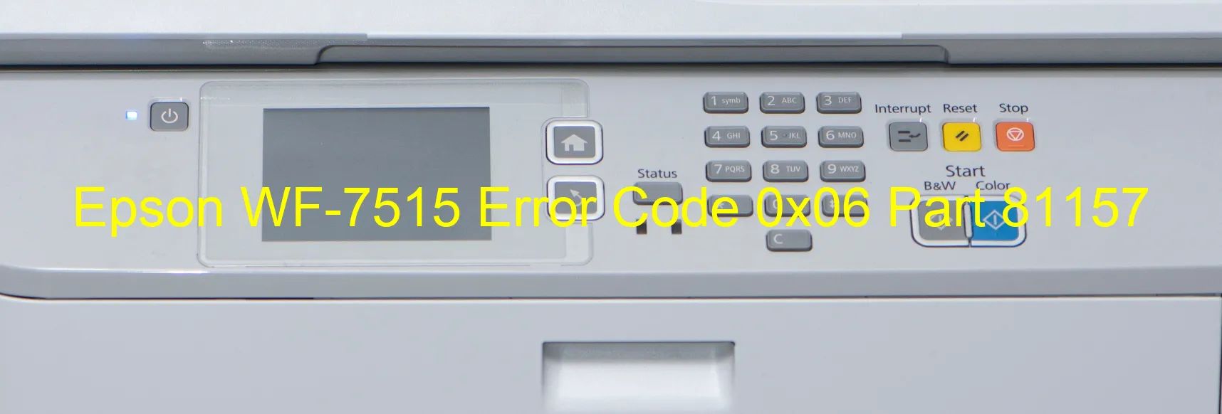 Epson WF-7515 Error Code 0x06 Part 81157