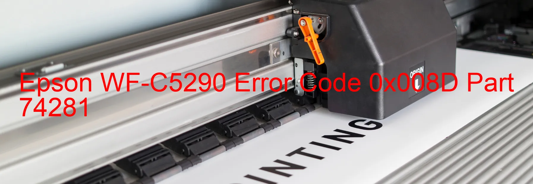 Epson WF-C5290 Error Code 0x008D Part 74281