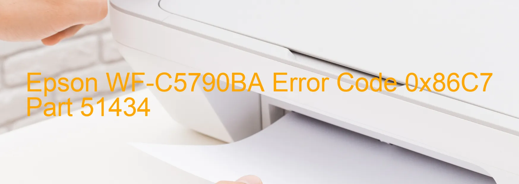 Epson WF-C5790BA Error Code 0x86C7 Part 51434