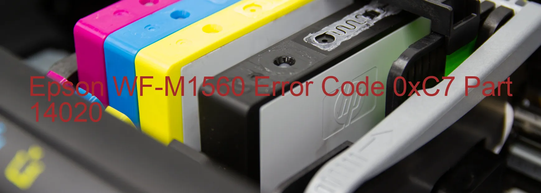 Epson WF-M1560 Error Code 0xC7 Part 14020