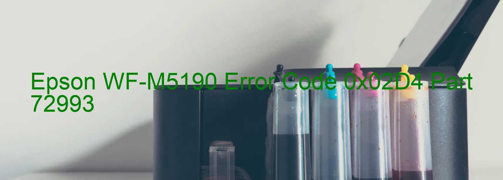 Epson WF-M5190 Error Code 0x02D4 Part 72993