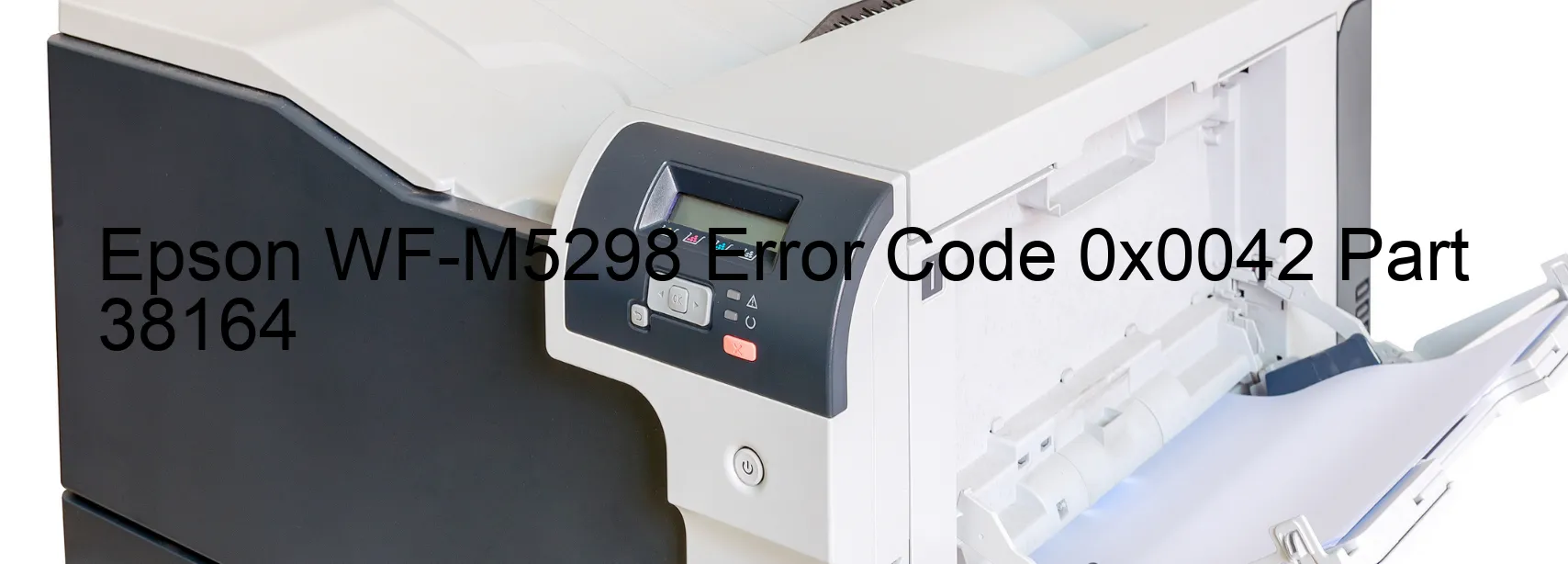 Epson WF-M5298 Error Code 0x0042 Part 38164