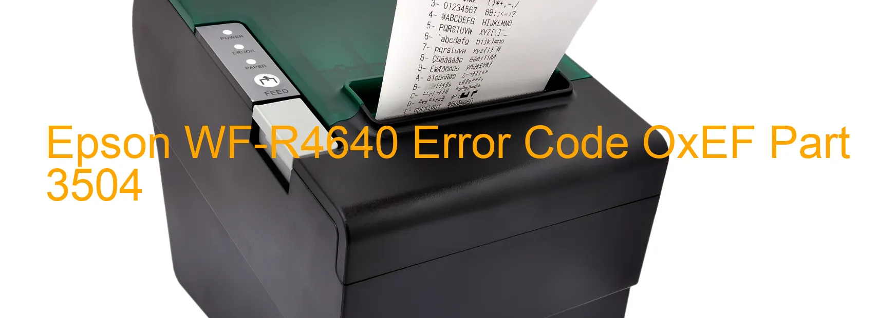 Epson WF-R4640 Error Code OxEF Part 3504