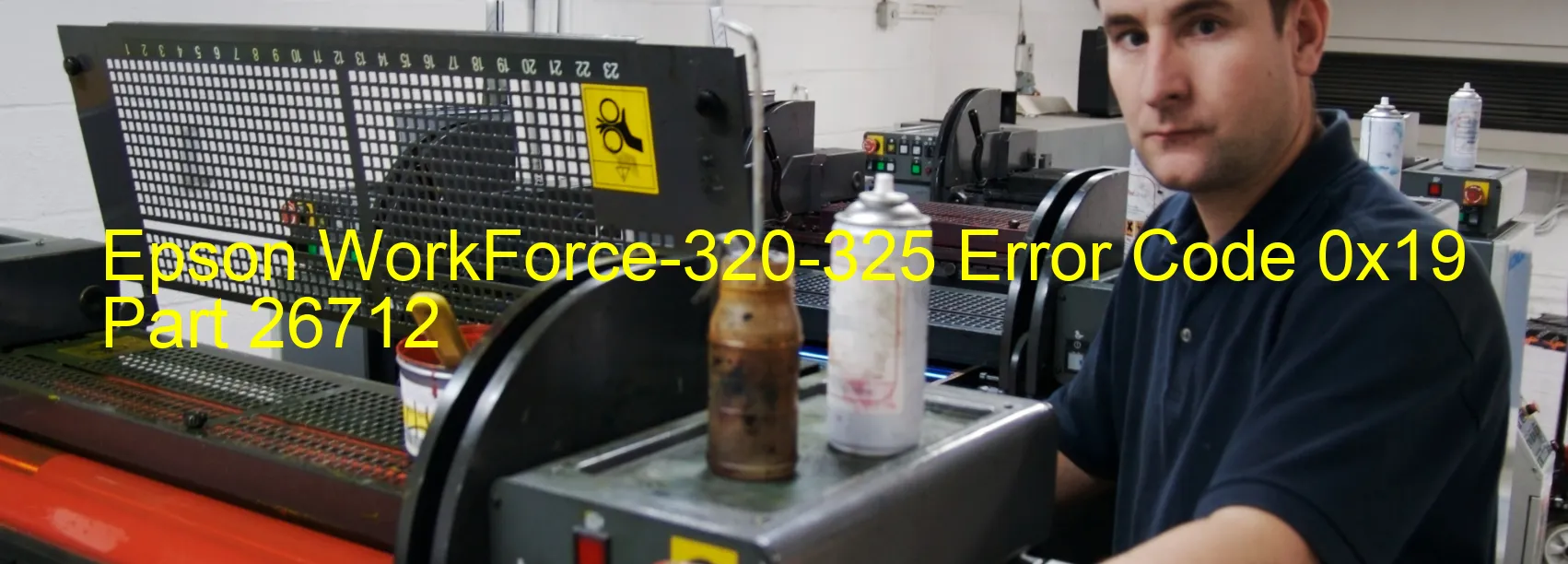 Epson WorkForce-320-325 Error Code 0x19 Part 26712