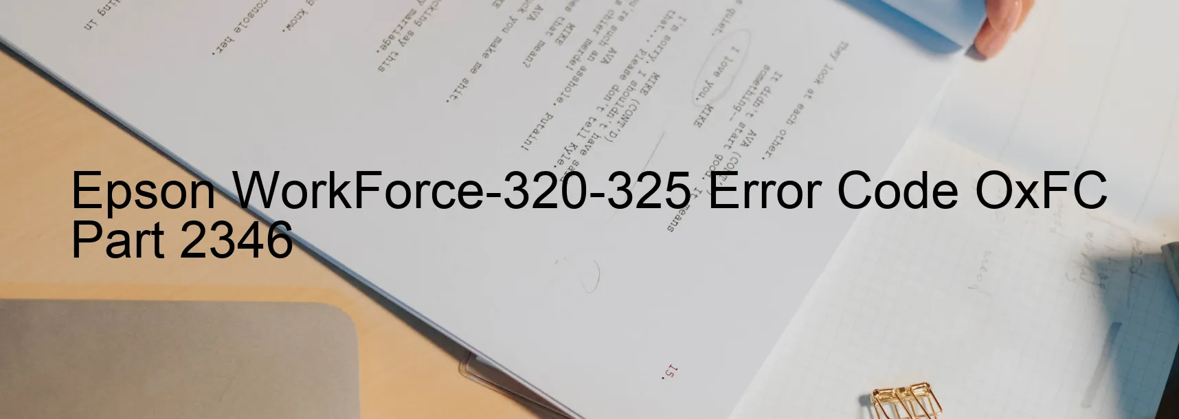 Epson WorkForce-320-325 Error Code OxFC Part 2346