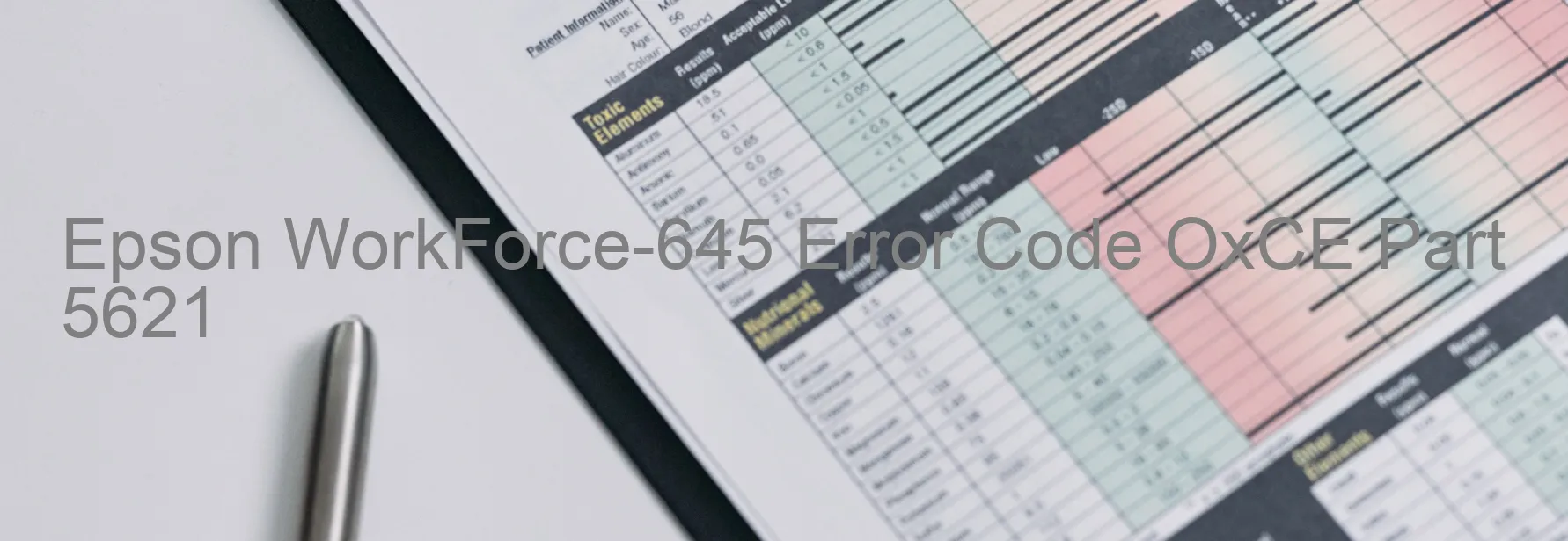 Epson WorkForce-645 Error Code OxCE Part 5621