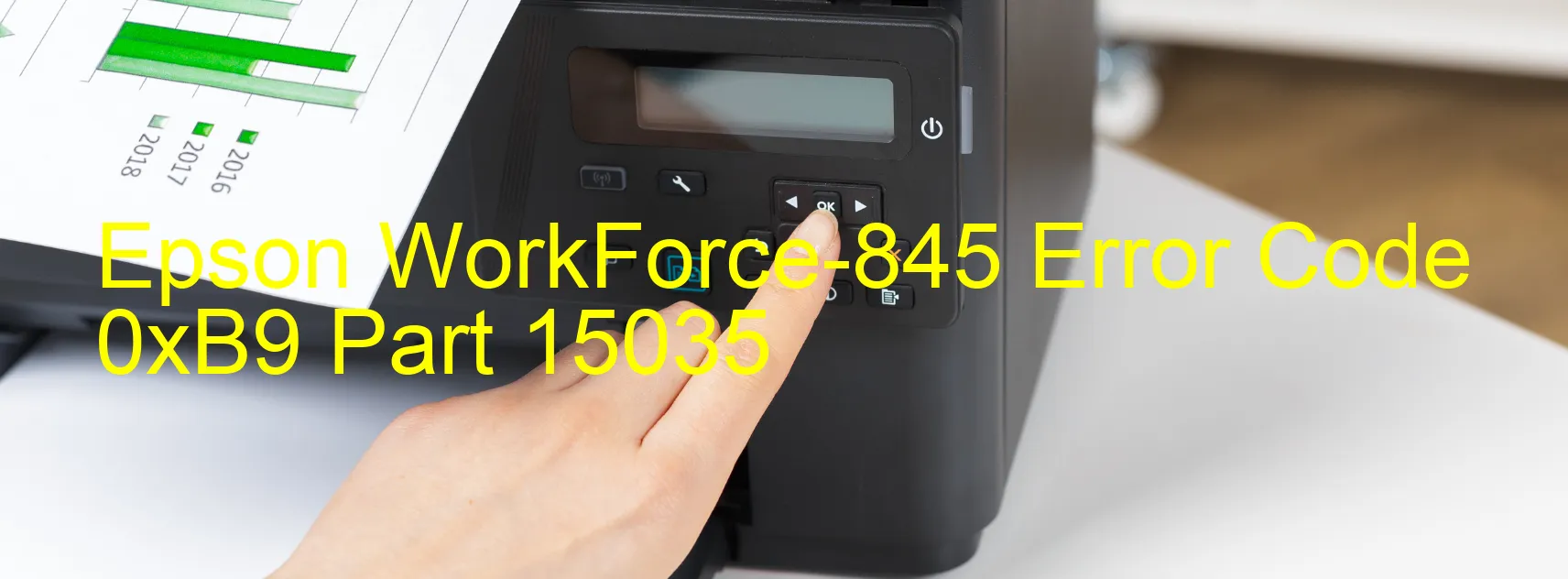 Epson WorkForce-845 Error Code 0xB9 Part 15035